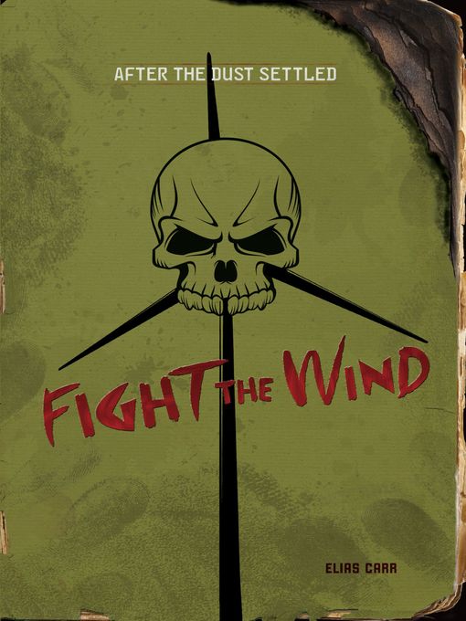 Title details for Fight the Wind by Elias Carr - Available
